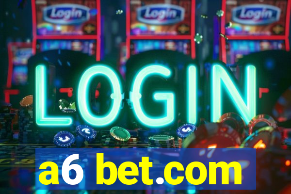 a6 bet.com